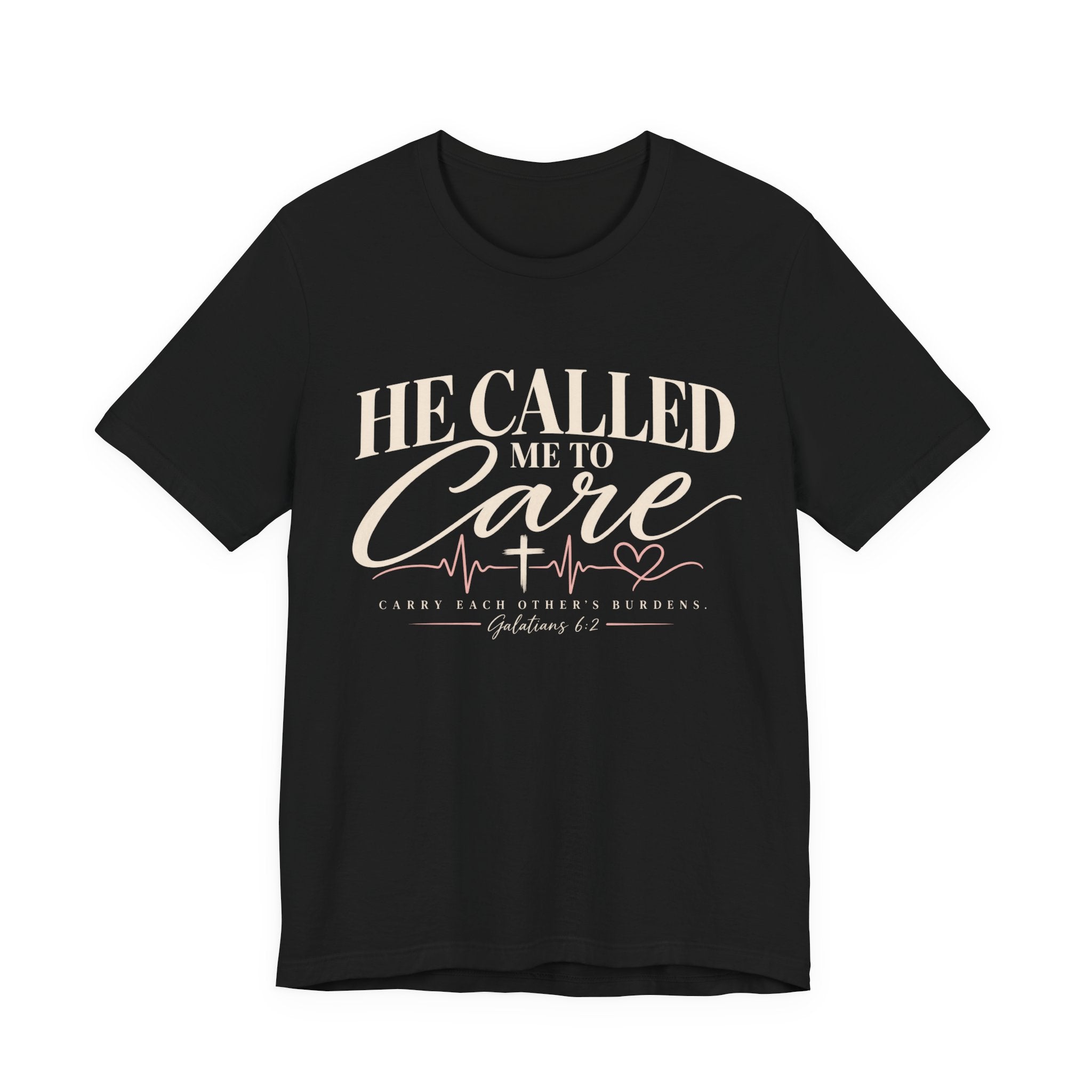 He Called Me to Care Tee — Nurse / Healthcare Heartbeat Graphic T‑Shirt