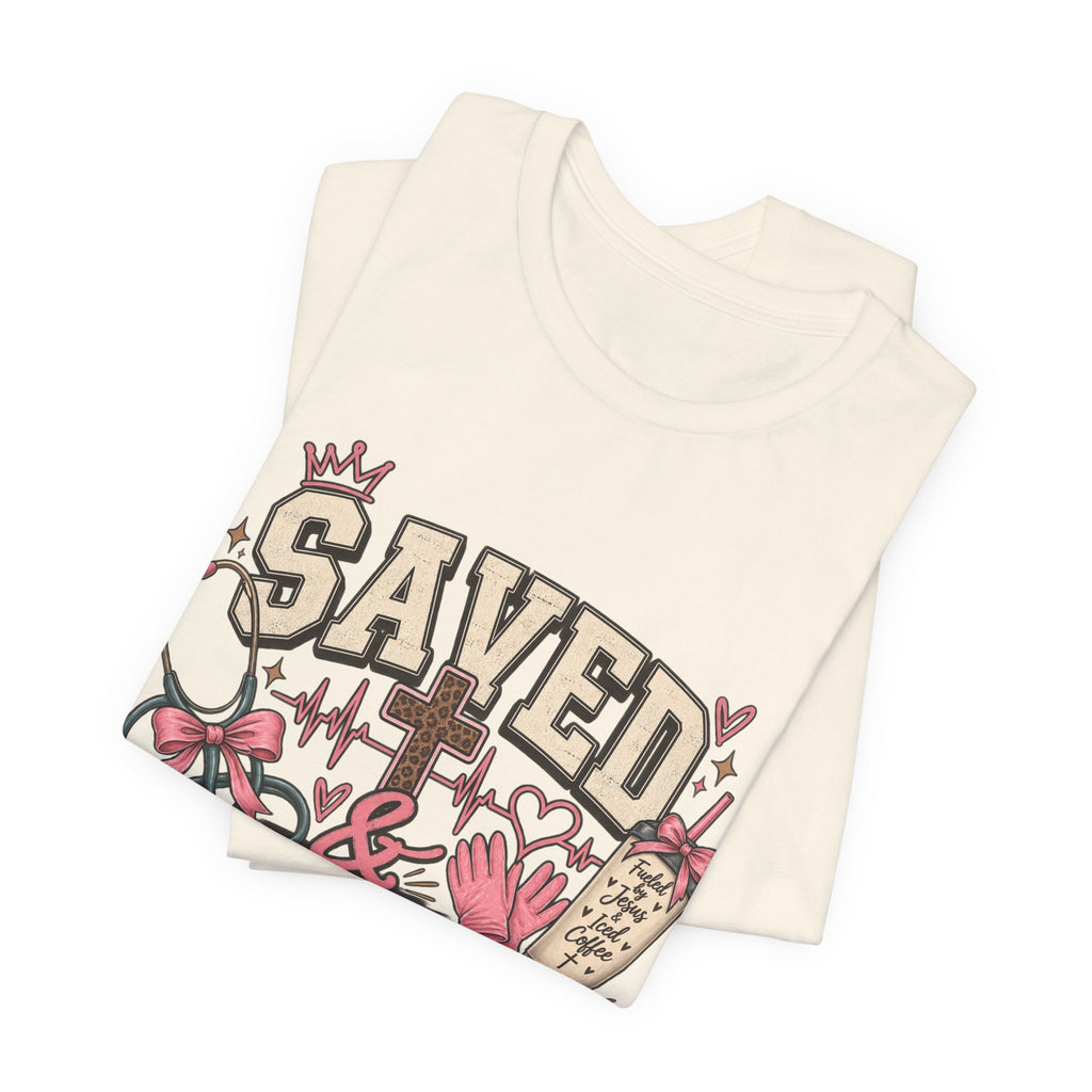 Saved & On Shift Tee