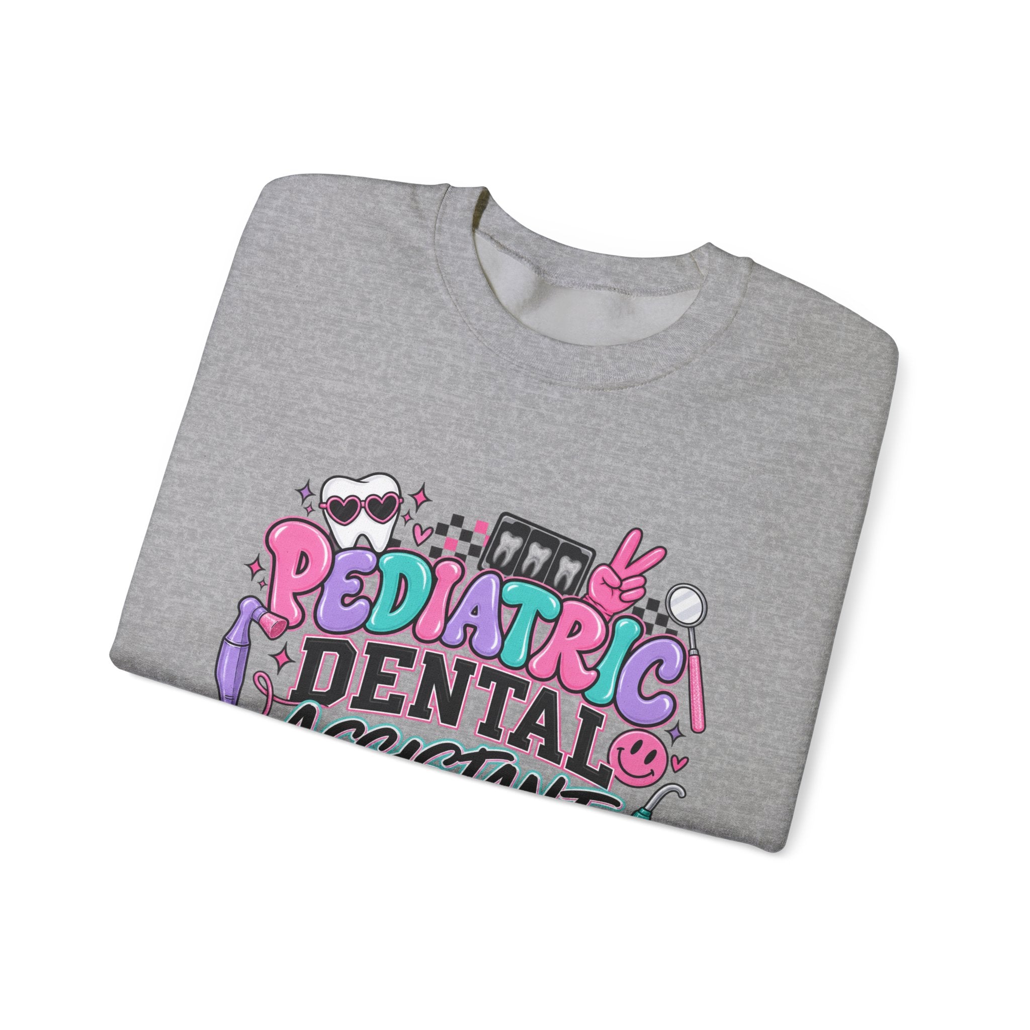 Pediatric Dental Assistant Sweatshirt — Cute Colorful Dental Crewneck