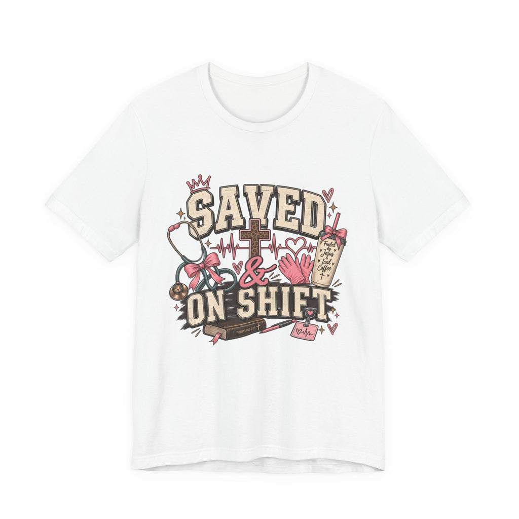 Saved & On Shift Tee